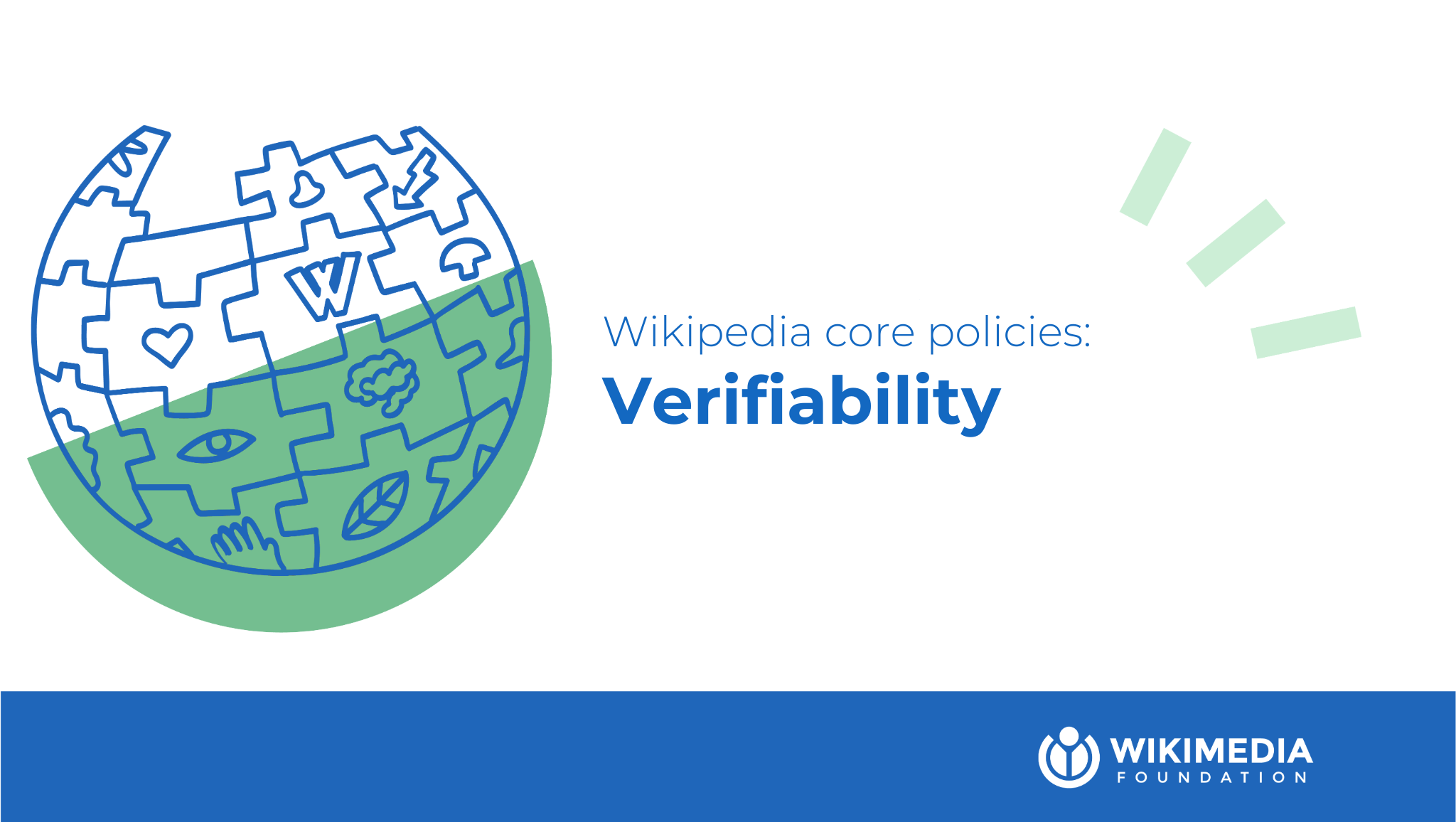 Wikimedia Core Curriculum - Module 3: Sourcing knowledge: Verifiability on Wikipedia WMF_AGP003