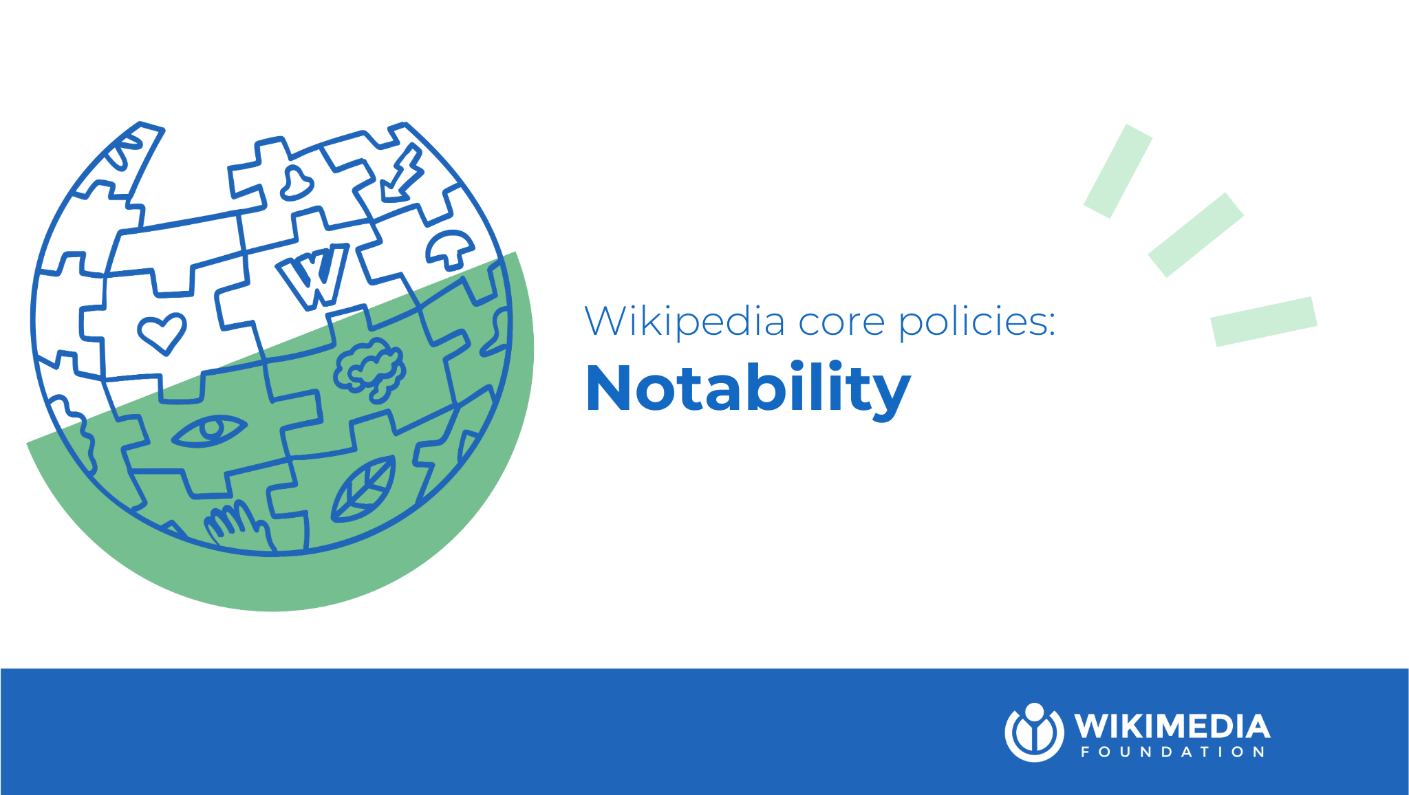 Wikimedia Core Curriculum module 4: Notability: The standard of inclusion in Wikipedia WMF_AGP004