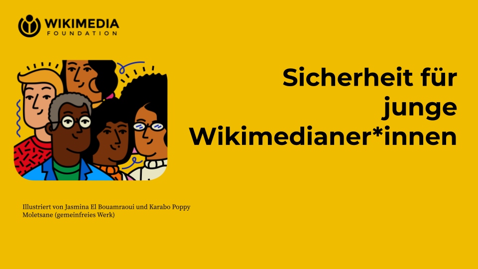Sicherheit für junge Wikimedianer*innen (deutsche Übersetzung) WMF_HUM002
