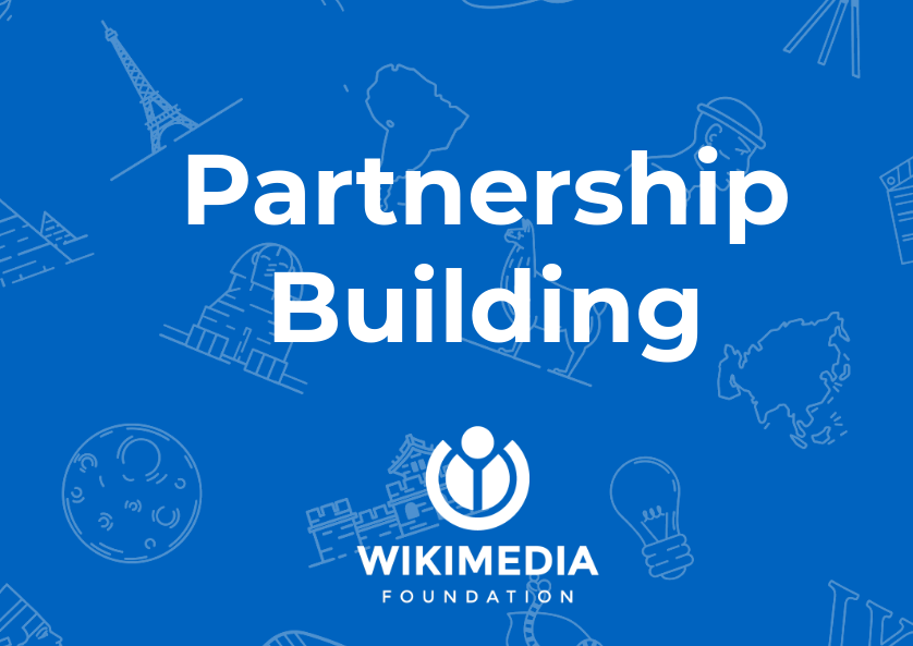 Introduction to Partnership Building (with human graded writing assignments) wmf_commdev_partnerships